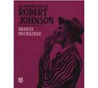 Els Darrers Dies De Robert Johnson