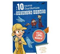 Els deu casos fantàstics de Sherlock Holmes (LAROUSSE - Infantil / Juvenil - Catalán - A partir de 8 años)