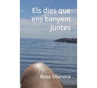 Els dies que ens banyem juntes