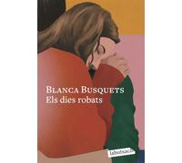 Els dies robats | Blanca Busquets Oliu