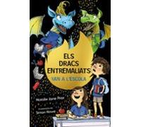 Els Dracs Entremaliats 2. Van A L Escola
