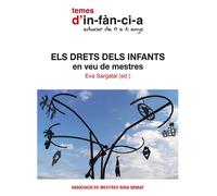 Els Drets dels Infants en veu de mestres: 81 (Temes d'infància)