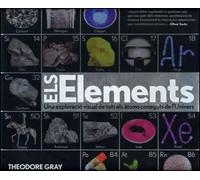 Els Elements. Una exploració visual de tots els àtoms coneguts de l'Univers | Theodore Gray