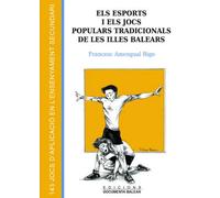 Els esports i els jocs populars tradicionals de les Illes Balears | Francesc Amengual Rigo
