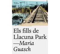 Els fills de Llacuna Park | Maria Guasch