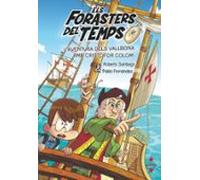 Els Forasters del Temps 18 L'aventura dels Vallbona amb Cristòfor Colom