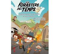 Els Forasters del Temps 21. L'aventura dels Vallbona a Hollywood