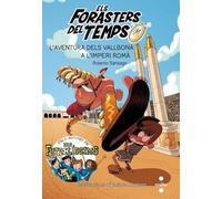 Els Forasters del temps 3: L'aventura dels Vallbona a l'Imperi Romà (Los Forasteros del Tiempo)