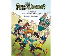 Els Futbolíssims 17: El misteri de les botes màgiques