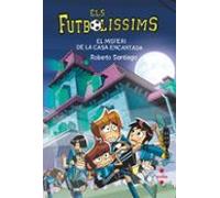 Els Futbolíssims 23. El misteri de la casa encantada