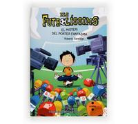 Els Futbolíssims 3 El misteri del porter fantasma (Los Futbolísimos) (Edición en Catalán)