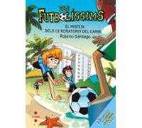 Els Futbolíssims 30. El misteri dels 15 robatoris al Carib