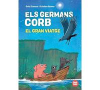 Els Germans Corb. El Gran Viatge: 2
