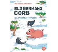 Els Germans Corb. El Primer Hivern