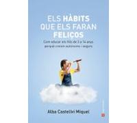 Els Hàbits Que Els Faran Feliços