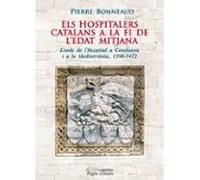 Els Hospitalers Catalans A La Fi De L Edat Mitjana