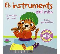 Els Instruments Del Món (Llibres de sons)