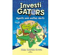 Els InvestiGators 1 - Agents amb moltes dents (Misteris i rialles)