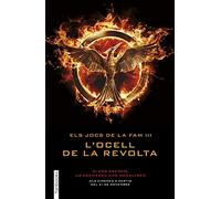 Els Jocs De La Fam 3. L'Ocell De La Revolta (Ficció)