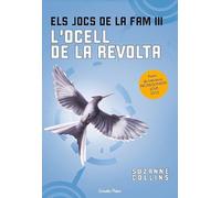 Els jocs de la fam III. L'ocell de la revolta: Edició Ampliada (L' illa del temps)