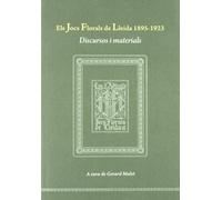 Els Jocs Florals de Lleida 1895-1923.: Discursos i materials.: 0 (Fuera de colección)