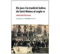 Els jocs i la tradició lúdica de Sant Mateu al segle XX (Eines)