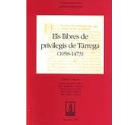 Els Llibres De Privilegis De Tarrega (1058-1473)