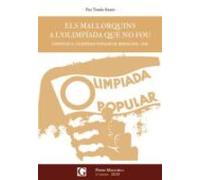 Els Mallorquins A L Olimpiada Que No Fou (premi Mallorca D Assaig 2020