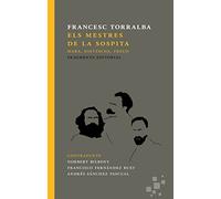 Els Mestres De La Sospita: Marx Nietzsche Freud