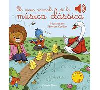 Els meus animals de la música clàssica (Llibres de sons)