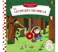 Els meus primers clàssics. La Caputxeta Vermella (Catalá - A PARTIR DE 0 ANYS - MANIPULATIUS (LLIBRES PER TOCAR I JUGAR), POP-UPS - Altres llibres)
