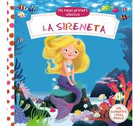 Els meus primers clàssics. La Sireneta (Catalá - A PARTIR DE 0 ANYS - MANIPULATIUS (LLIBRES PER TOCAR I JUGAR), POP-UPS - Altres llibres)
