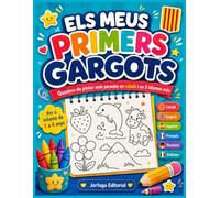 Els meus primers gargots: Quadern de pintar en català amb paraules en 5 idiomes
