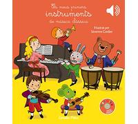Els meus primers instruments de música clàssica: Il·lustrat per Séverine Cordier (Llibres de sons)