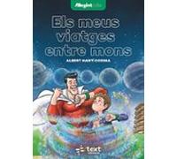 els meus viatges entre mons (colecció llegintmés)