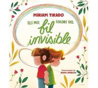 Els Mil Colors Del Fil Invisible