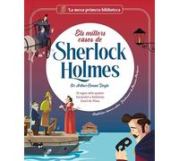 Els millors casos de Sherlock Holmes vol.2: Estrella de Plata, El signe dels quatre, Escàndal a Bohèmia (La meva primera biblioteca)