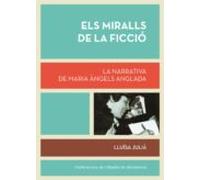 els miralls de la ficcio: lobra narrativa de m. angels anglada
