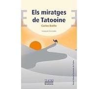 els miratges de tatooine (premi eduard escalante de teatre)