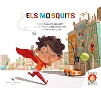 Els mosquits. 5è llibre de la col·lecció de Dàmaris Gelabert. Diversió assegurada per als petits, gràcies als mosquits. Disfruta del cançoner de l'autora. Tapa dura. Per a infants a partir de 2 anys.