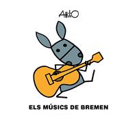 ELS MÚSICS DE BREMEN (CONTES CLÀSSICS)