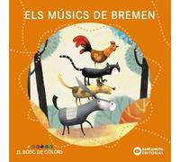 Els músics de Bremen (Llibres infantils i juvenils - El bosc de colors)