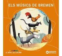 Els músics de Bremen (Llibres infantils i juvenils - El bosc de colors)