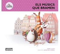 Els músics que bramen: 4 (Des-contes)