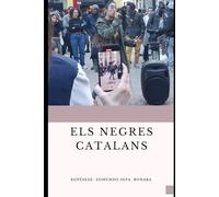 Els negres catalans.: La immigració africana a Catalunya
