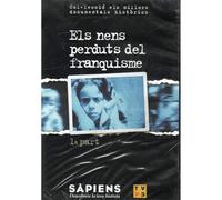 Els Nens Perduts del Franquisme (Primera Parte, Colección Sàpien) [DVD] (2002)