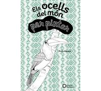 Els ocells del món: per pintar (CATALAN)