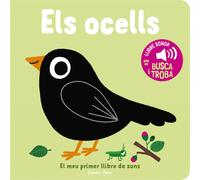 Els ocells. El meu primer llibre de sons | Marion Billet