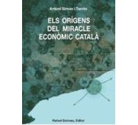 Els Origens Del Miracle Economic Catala (c.a. 1500 - C.a. 1800)