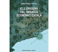Els orígens del miracle econòmic català (c.a. 1500 - c.a. 1800)